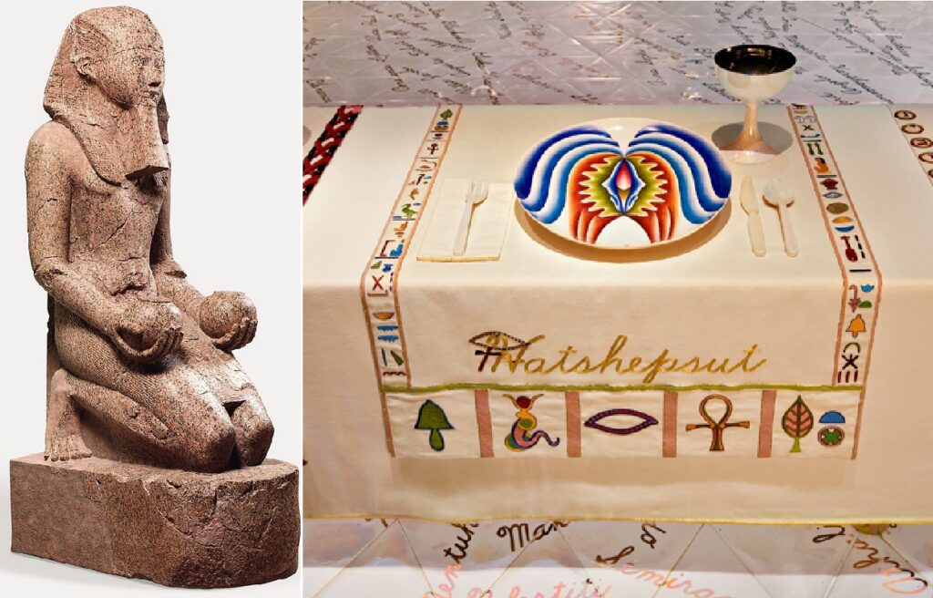 Dinner Party judy chicago: Left: Large Kneeling Statue of Hatshepsut, c. 1479–1458 BCE, The Metropolitan Museum of Art, New York, NY, USA; Right: Judy Chicago, Hatshepsut at the Dinner Party, 1974-1979, Elizabeth A. Sackler Center for Feminist Art at the Brooklyn Museum, New York, NY, USA. Detail.